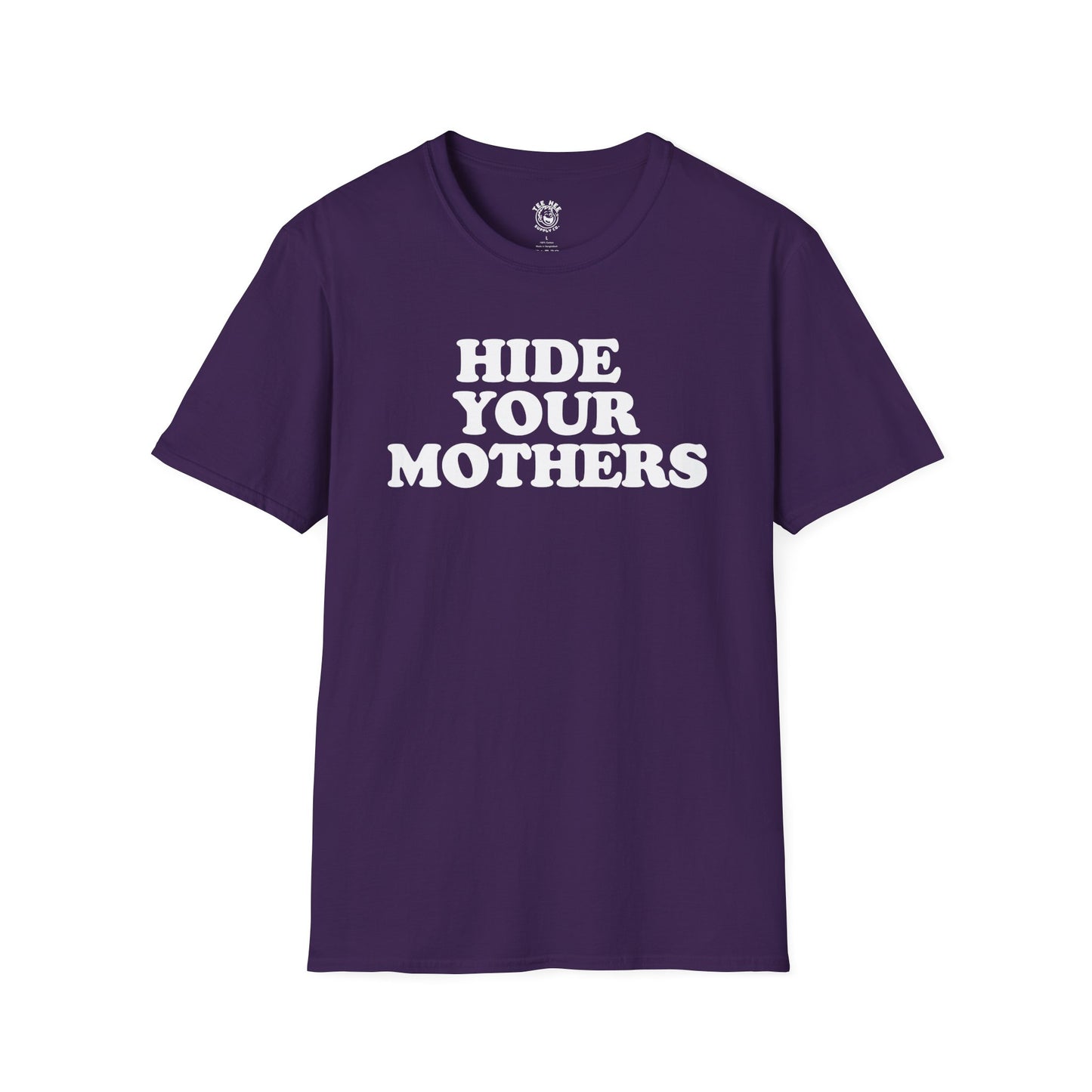 Hide Your Mothers Classic T-Shirt