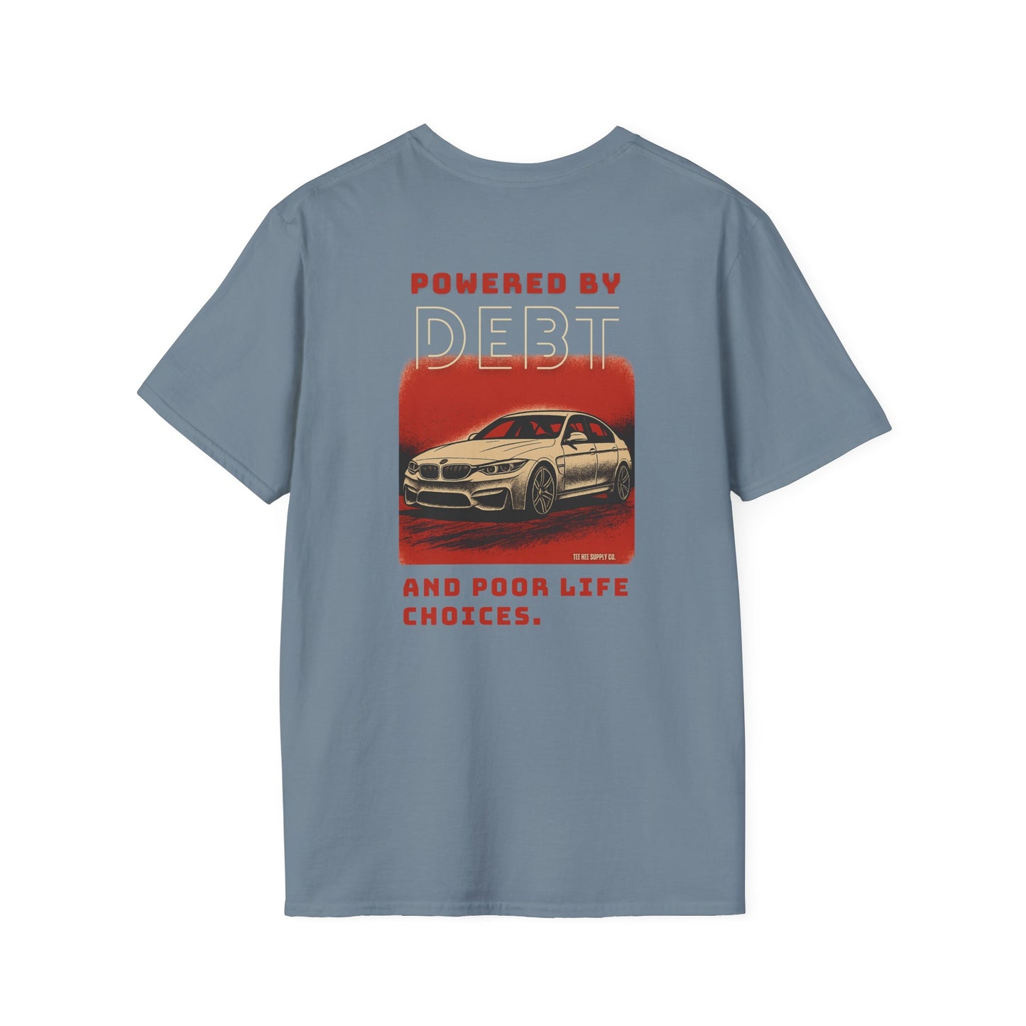 Powered by Debt and Poor Life Decisions Classic T-Shirt