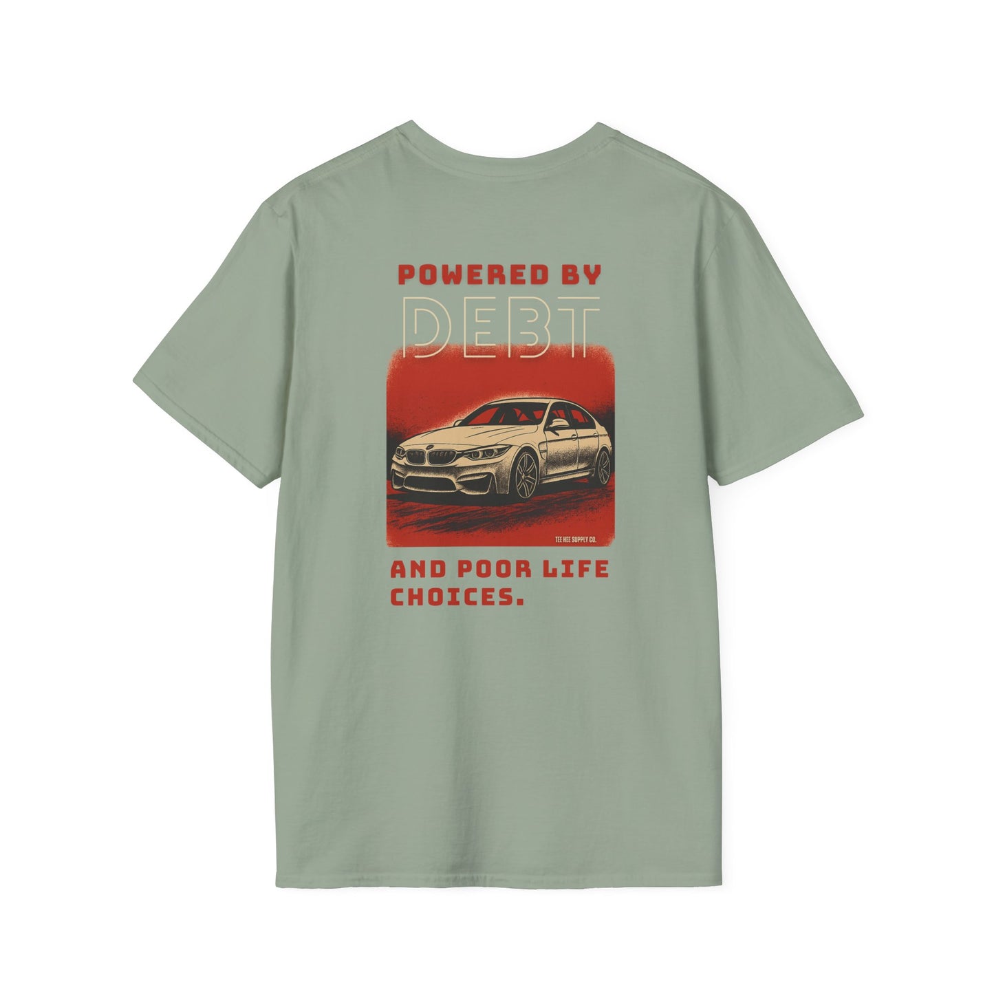Powered by Debt and Poor Life Decisions Classic T-Shirt