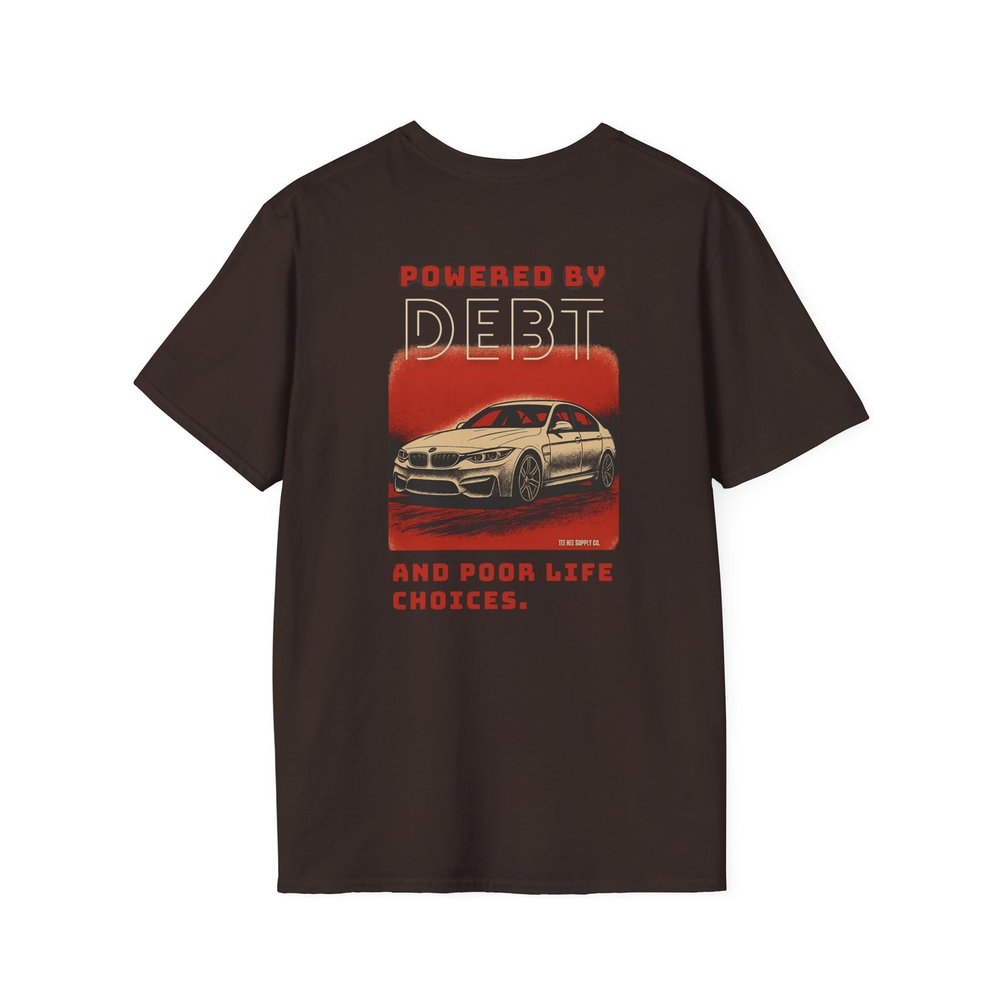 Powered by Debt and Poor Life Decisions Classic T-Shirt