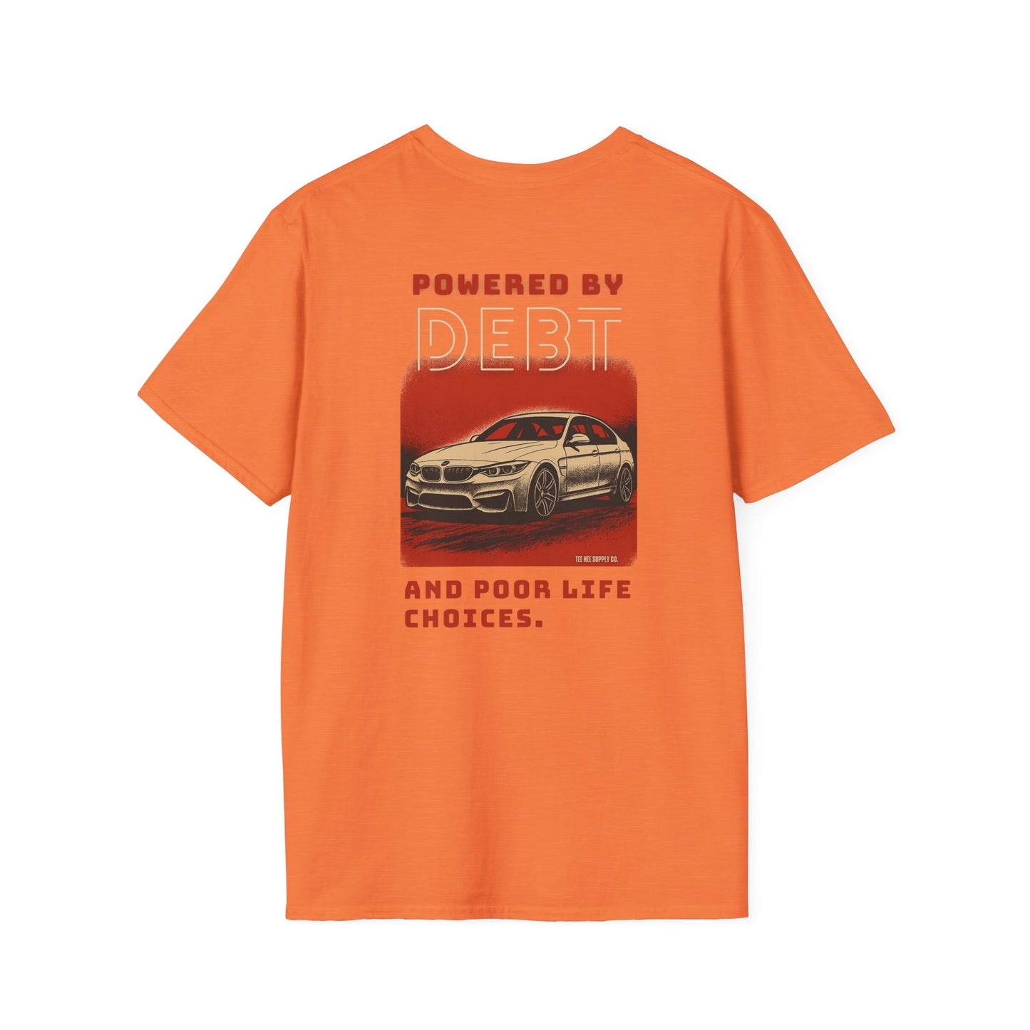 Powered by Debt and Poor Life Decisions Classic T-Shirt