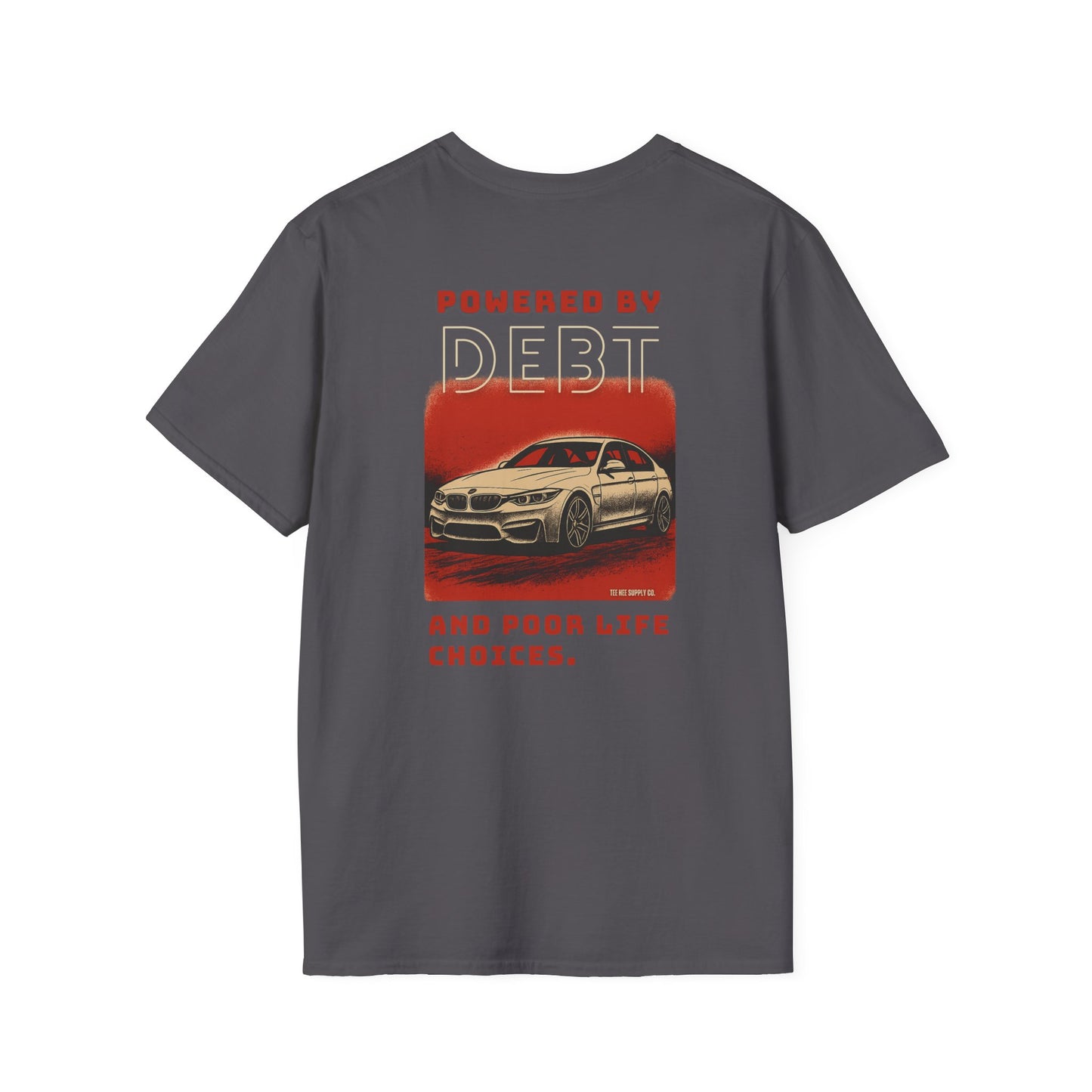 Powered by Debt and Poor Life Decisions Classic T-Shirt
