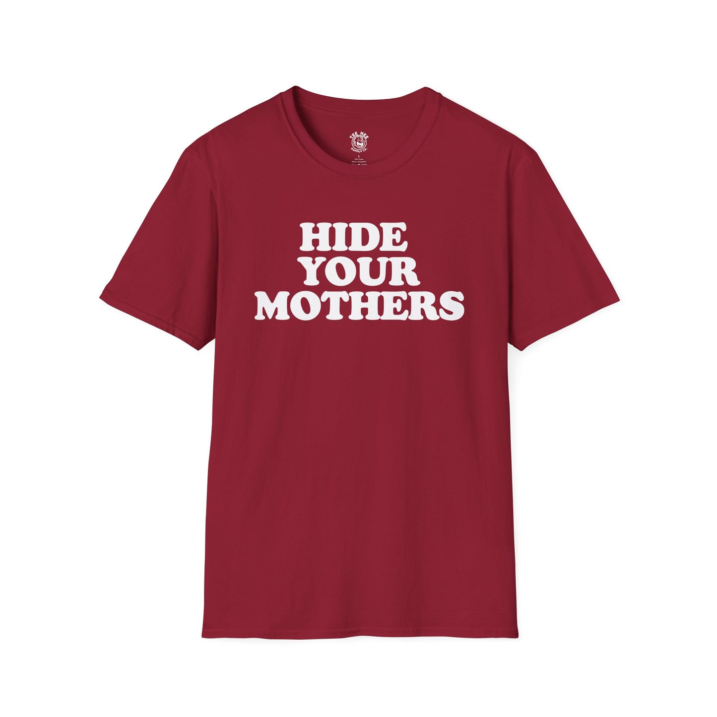 Hide Your Mothers Classic T-Shirt